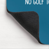 No Golf Today Funny Sad Stickman Golfer Men Women  マウスパッド (コーナー)