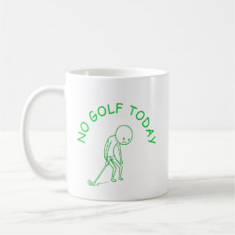 No Golf Today | Golf Lover Humor Gift コーヒーマグカップ