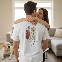 No Golf Today Labrador Personalized Men's T-Shirt Tシャツ