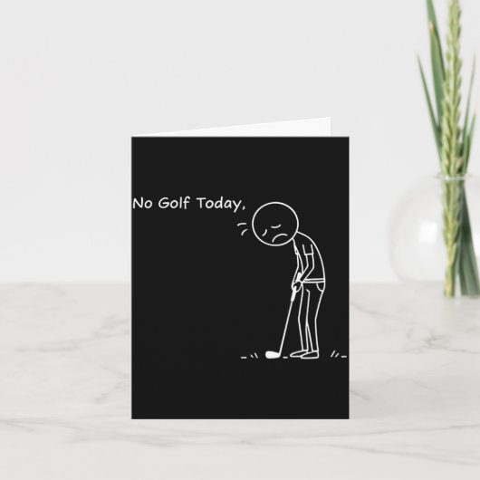 No Golf Today Minimalist Golf Funny Stickman Golfe カード (正面)