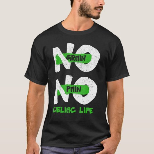 No Grain No Pain Shirt Celiac Disease自己免疫E Tシャツ (正面)