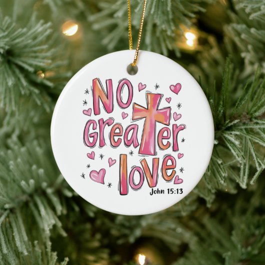 No Greater Love Jesus Valentine Christmas Christia セラミックオーナメント (ツリー)