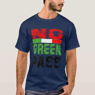 No Green Pass Free Choice Repetition Vaccine No Va Tシャツ