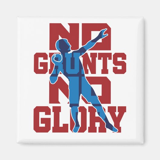 No Grunts No Glory Shot Put Track and Field マグネット (正面)