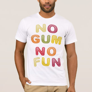 No Gum No Fun Tシャツ