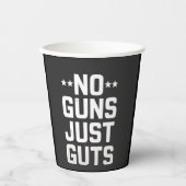 No Guns Just guts Corrections Officer 紙コップ (正面)