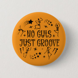 No Guts Just Groove Halloween Dancing Skeletons  缶バッジ