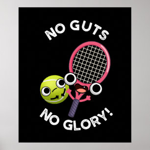 No Guts No GloryテニスパおもしろいンダークBG ポスター