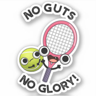 No Guts No Gloryテニスパおもしろいン シール