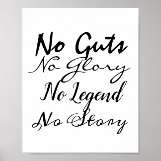 No Guts No Glory No Legend No Story ポスター