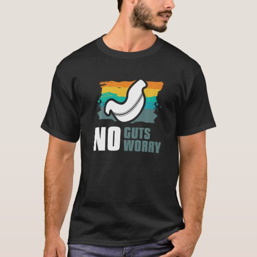 No Guts No Worry Bariatic胃手術 Tシャツ (正面)