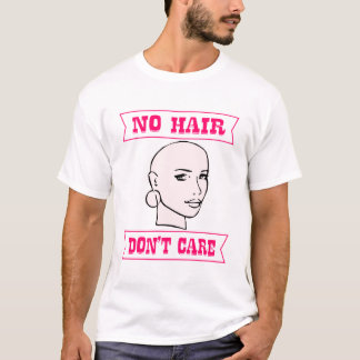 No Hair Do 気に Not Her ©WhiteTigerLLC.Com # Tシャツ