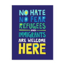No Hate No Fear Refugees & Inemitations Welcome He