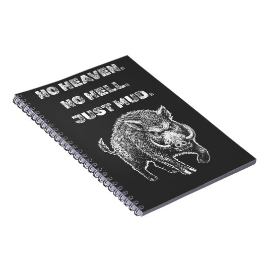 No Heaven. No Hell. Just Mud. ノートブック (右側)