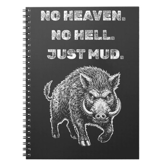 No Heaven. No Hell. Just Mud. ノートブック (正面)