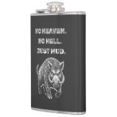 No Heaven. No Hell. Just Mud. フラスク (左)