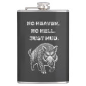 No Heaven. No Hell. Just Mud. フラスク (正面)