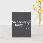 No Hockey Today Funny Sad Stick Figure Love Hockey カード (黄色い花)
