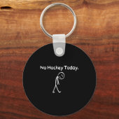 No Hockey Today Funny Sad Stickman Hockey Lovers M キーホルダー (正面)