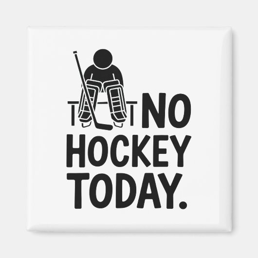 No Hockey Today Sad Goalie Mood Bench Rink Off Ice マグネット (正面)