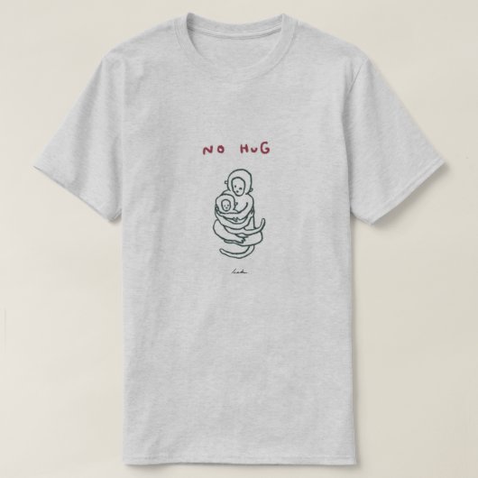 NO HUG Tシャツ (デザイン正面)