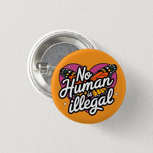 No Human is Illegal Button 缶バッジ (正面&裏面)