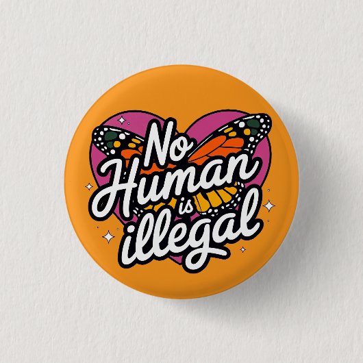 No Human is Illegal Button 缶バッジ (正面)