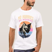 No Hurries No Worries Funny Cat Tee Tシャツ (正面)