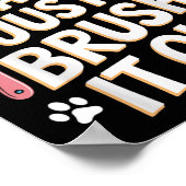 No, I Can't Just Brush It Out Groomer Funny Groome ポスター (角)