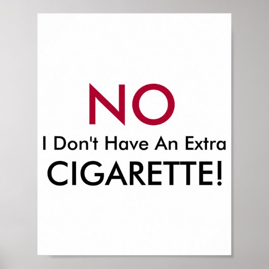 No I Dont Have An Extra Cigarette  ポスター (正面)