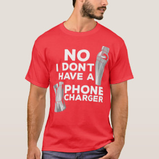 No I Donx27tは電話充電器ミックスロジストパブBを持っている Tシャツ