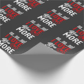 No I Love You More人間関係・カップル・ラブ ラッピングペーパー (角)