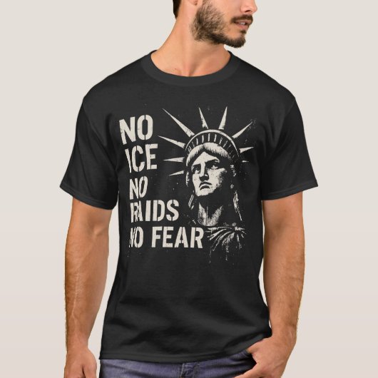 No ICE, No Raids, No Fear – 自由の女神 Tシャツ (正面)