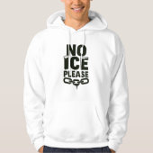 No ICE Please Hoodie with Snow and Chain Protest パーカ (正面)