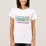 No Iron Periodic Table Science Tシャツ<br><div class="desc">この周期表のシャツはアイロンが入っていないのでアイロンが入っていない。科学素晴らし先生。</div>
