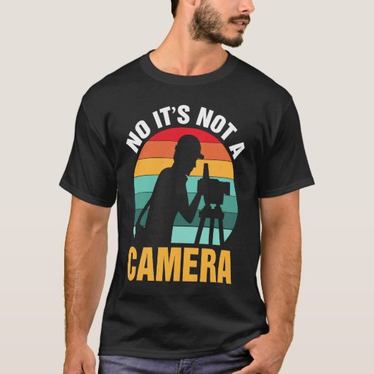 No It's Not A Camera  Surveyor Tシャツ (正面)