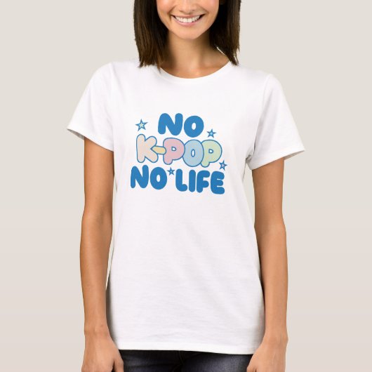 No K-Pop, No Life Tシャツ (正面)