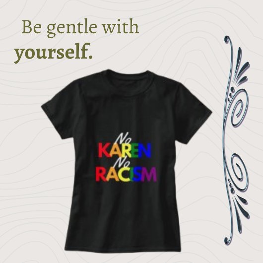 No Karen No人種差別の皮肉なモダン皮肉 Tシャツ