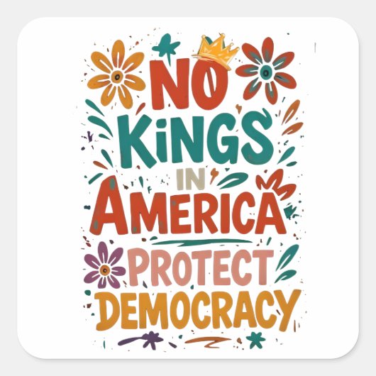 No King In America American Democracy  スクエアシール (正面)