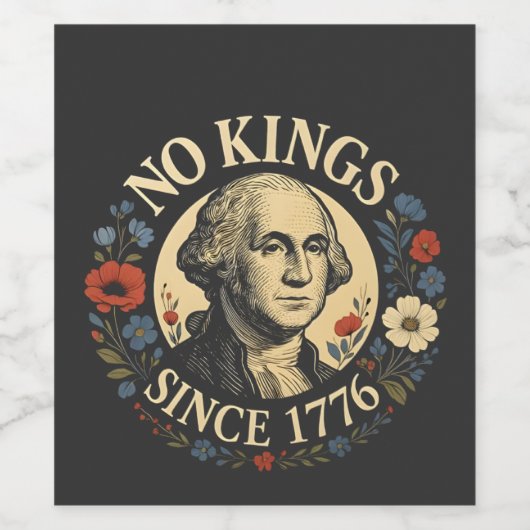 No King Since 1776 American Democracy Protest  ワインラベル (シングルラベル)