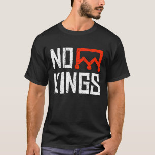 No Kingsの抗議サイン Tシャツ