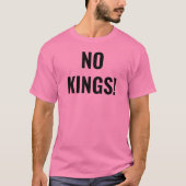 No KIngs抗議ピンクTシャツ Tシャツ (正面)