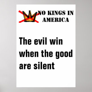 No Kings ポスター - 良心が沈黙すると悪が勝つ
