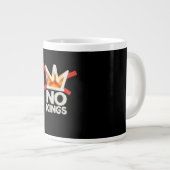 No Kings Anti Minimal Clean Design ジャンボコーヒーマグカップ (正面右)