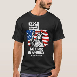No Kings Day – Stop Wrecking Our Country Protest Tシャツ