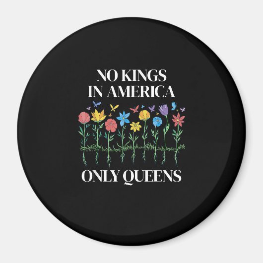No Kings In America Only Queens Funny Queer Gay Pr マグネット (正面)
