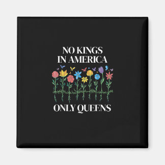 No Kings In America Only Queens Funny Queer Gay Pr マグネット