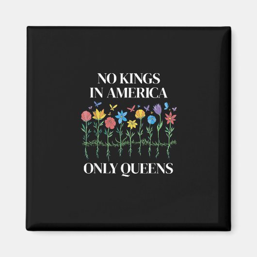 No Kings In America Only Queens Funny Queer Gay Pr マグネット (正面)
