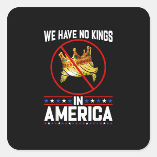 No Kings In America Save I Dissent Minimal Freedom スクエアシール