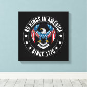 No Kings in America Since 1776 キャンバスプリント (インサイチュ (ウッドフロア))